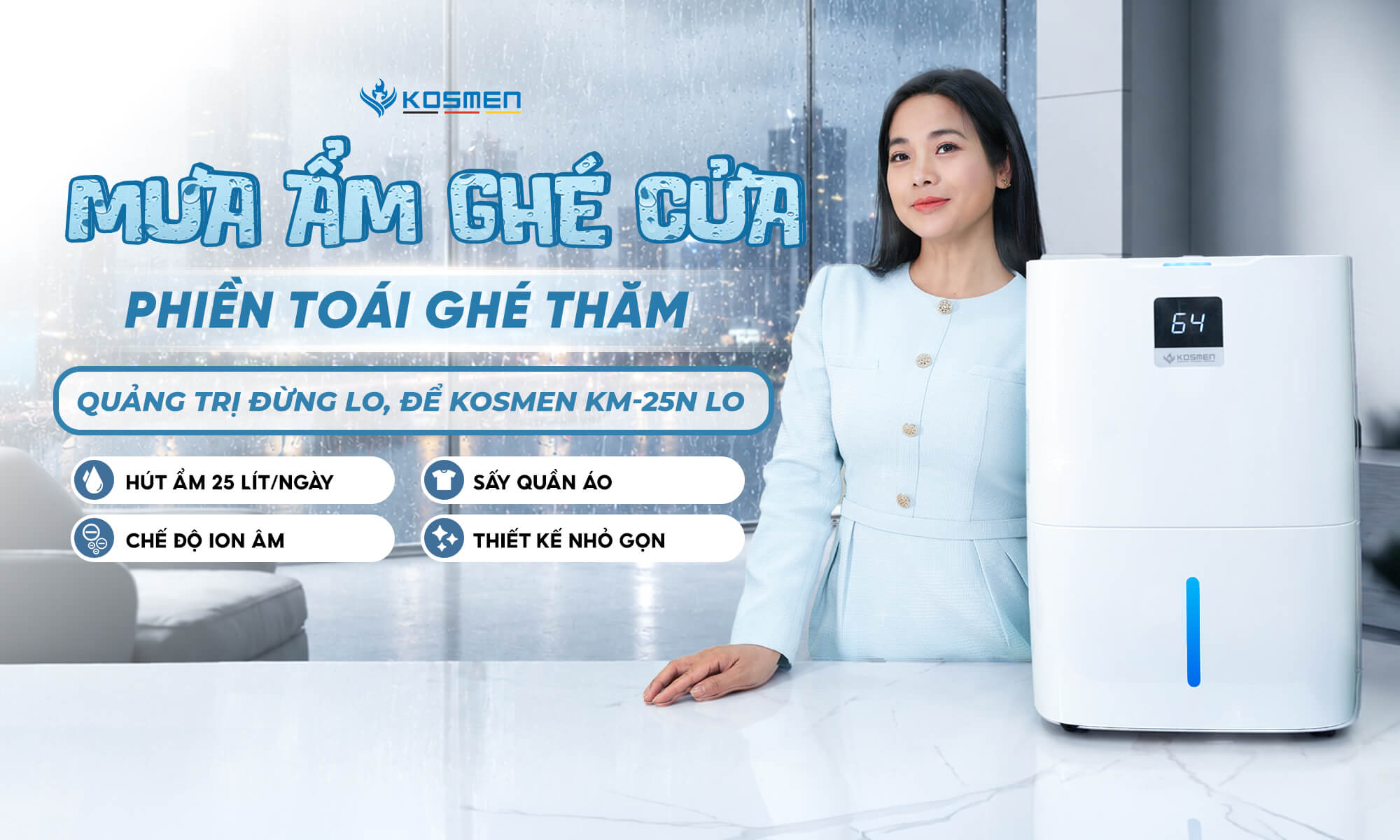 Mưa ẩm Quảng Trị đã có Kosmen KM-25N lo