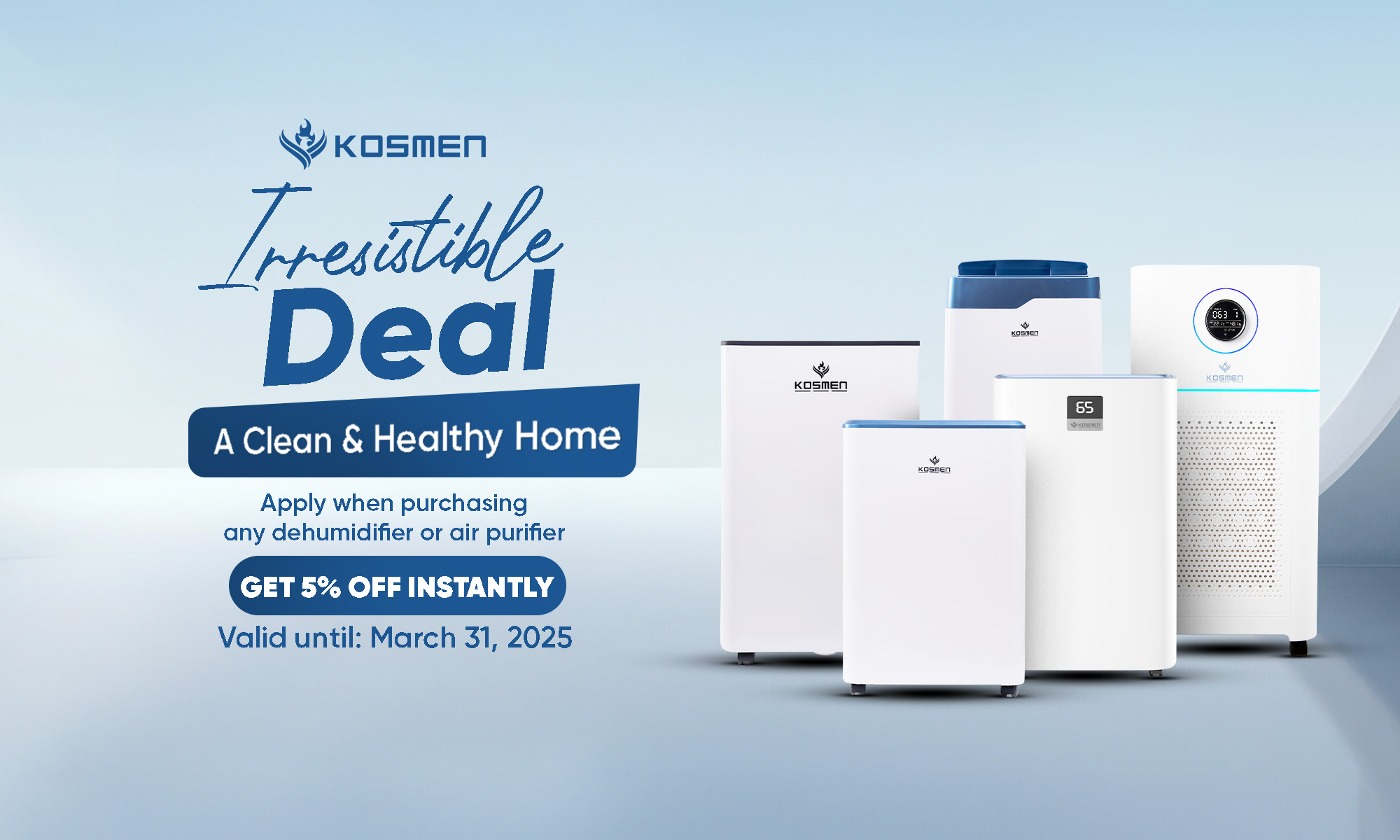 Get 5% off on Kosmen dehumidifiers and air purifiers!