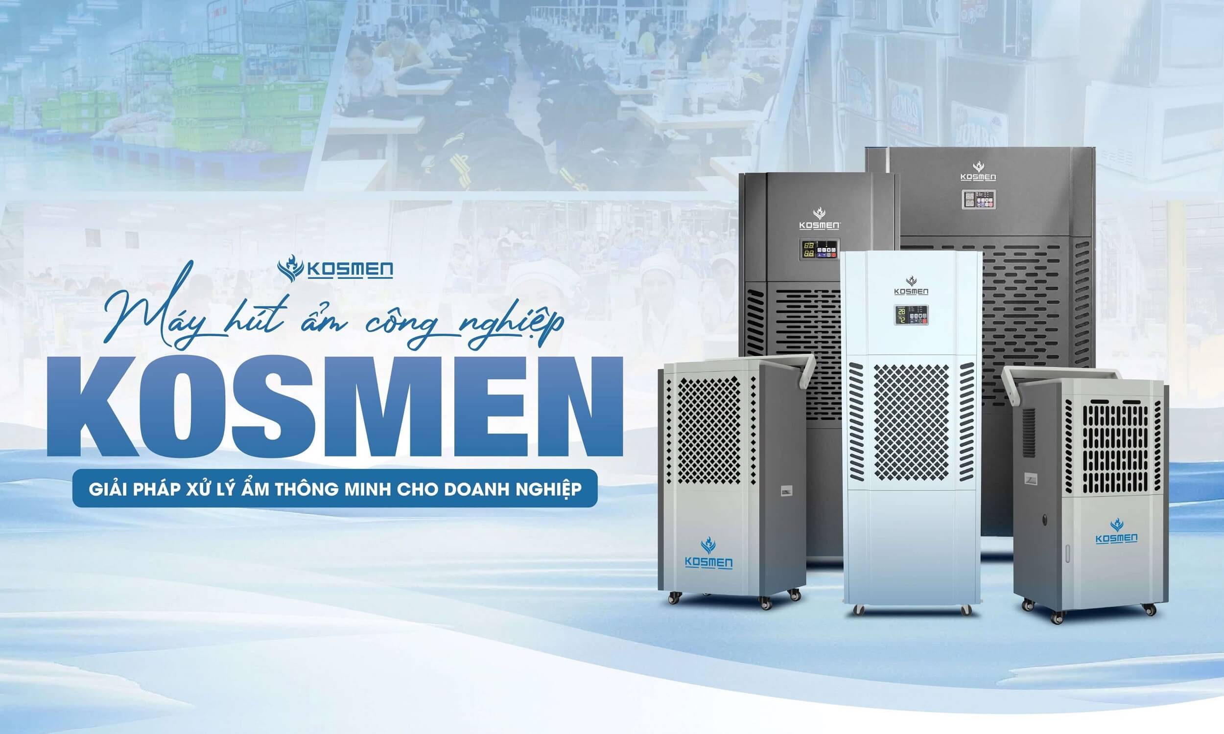 M&aacute;y h&uacute;t ẩm c&ocirc;ng nghiệp Kosmen được tin tưởng sử dụng trong nhiều lĩnh vực