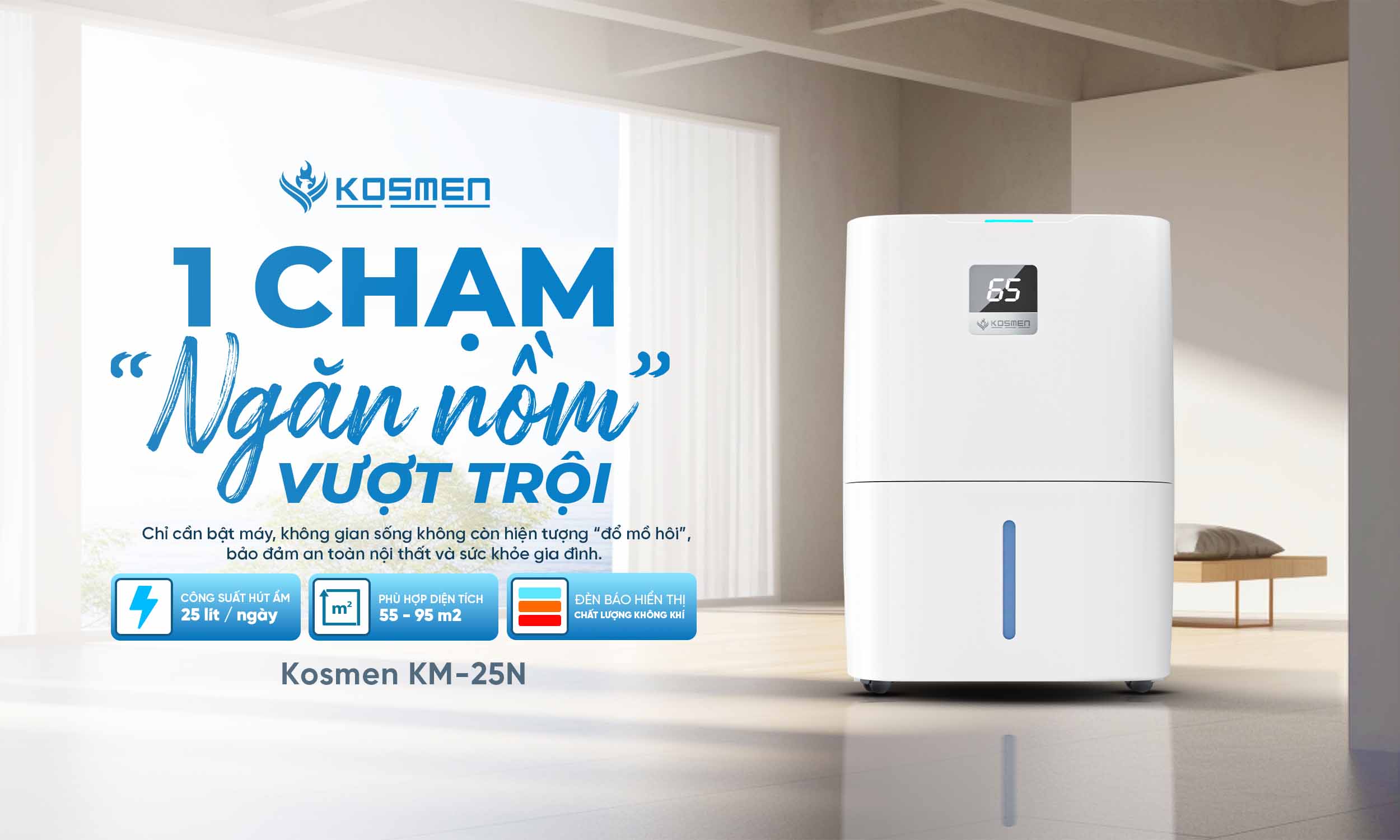 M&aacute;y h&uacute;t ẩm d&acirc;n dụng Kosmen đa dạng c&ocirc;ng suất, ứng dụng đa kh&ocirc;ng gian