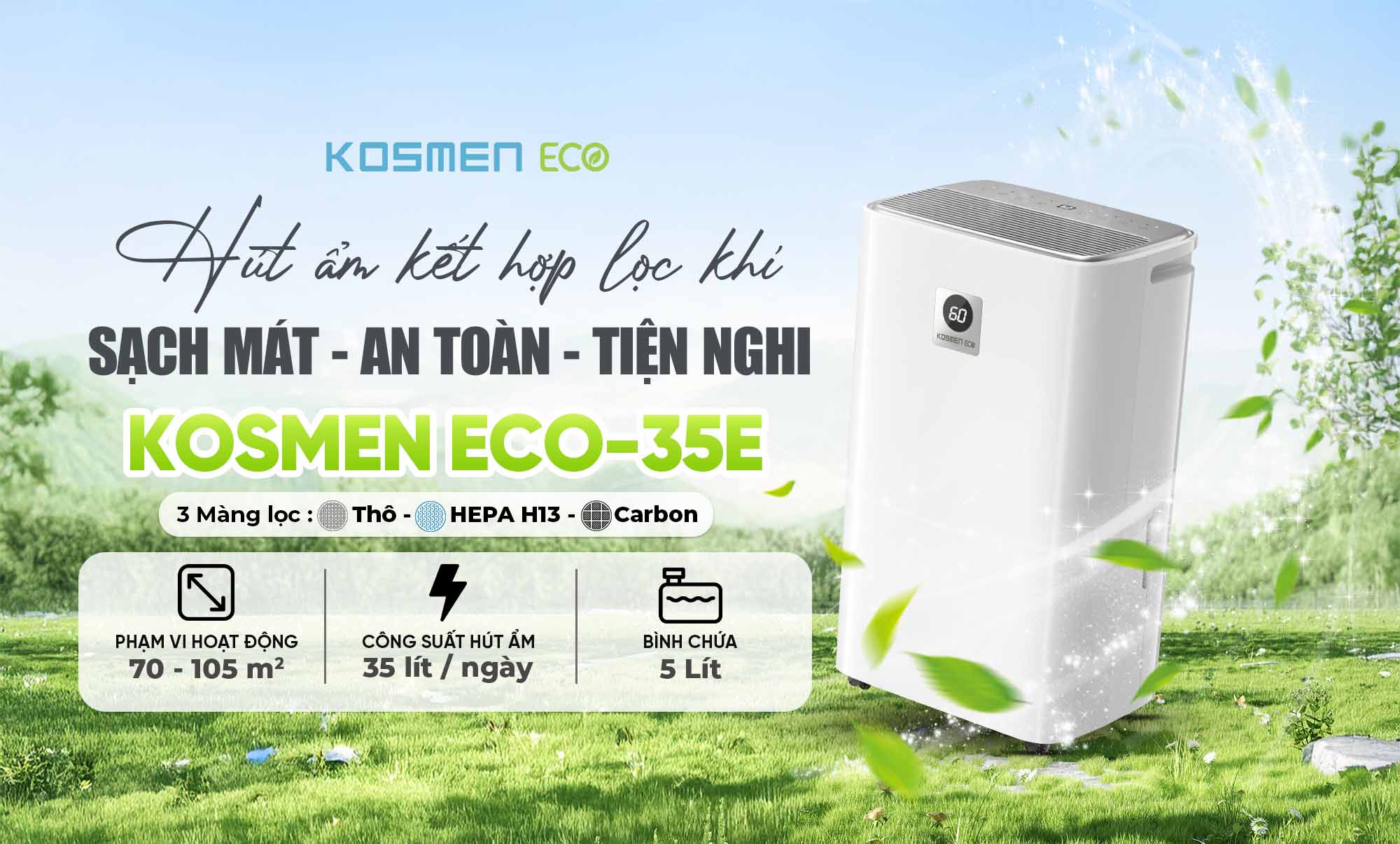 M&aacute;y lọc kh&ocirc;ng kh&iacute; v&agrave; h&uacute;t ẩm Kosmen ECO-35E t&iacute;ch hợp 2in1 lọc kh&iacute; v&agrave; h&uacute;t ẩm, mang đến kh&ocirc;ng gian an to&agrave;n v&agrave; th&ocirc;ng tho&aacute;ng