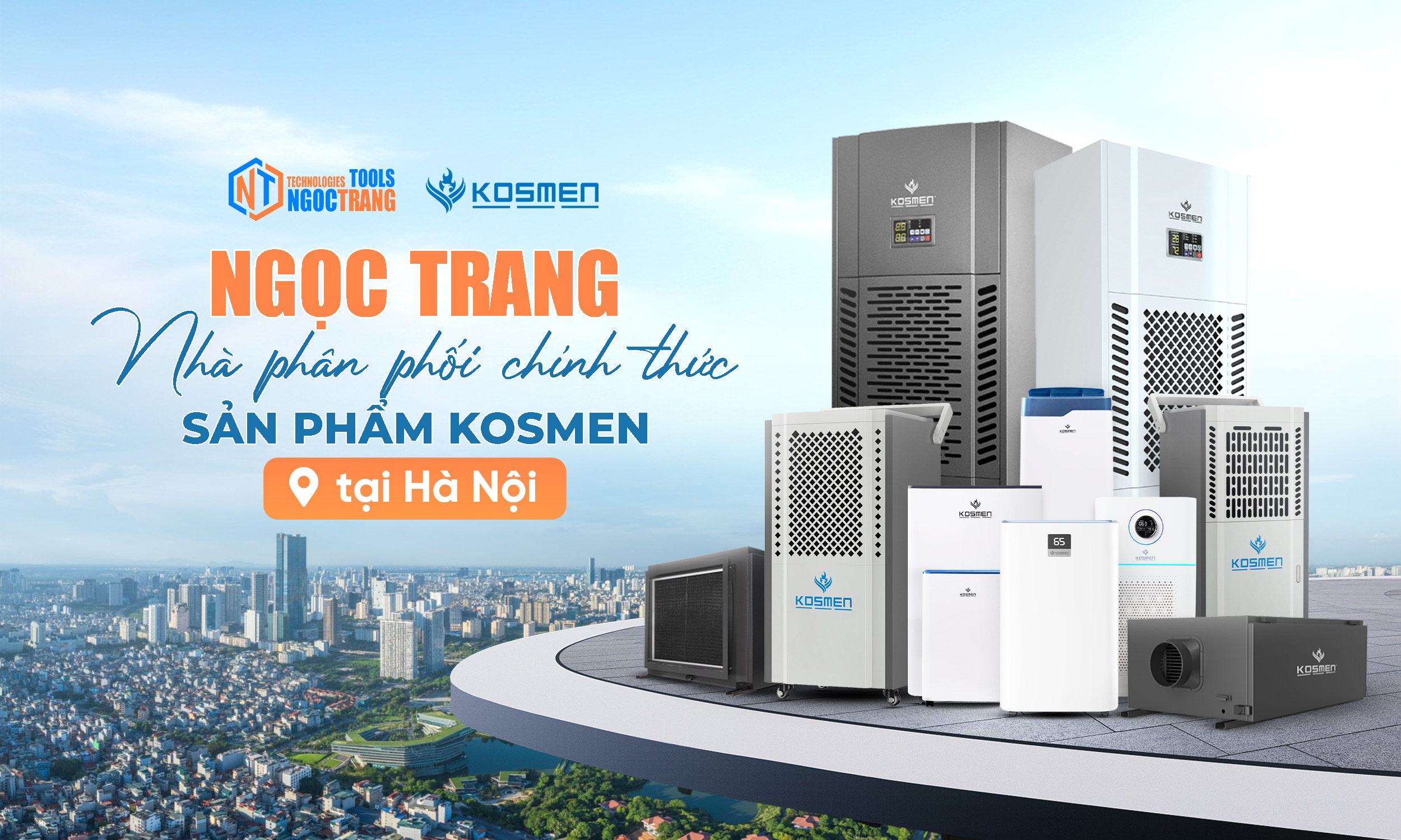 Ngọc Trang là đại lý phân phối chính thức các sản phẩm chính hãng Kosmen tại Hà Nội