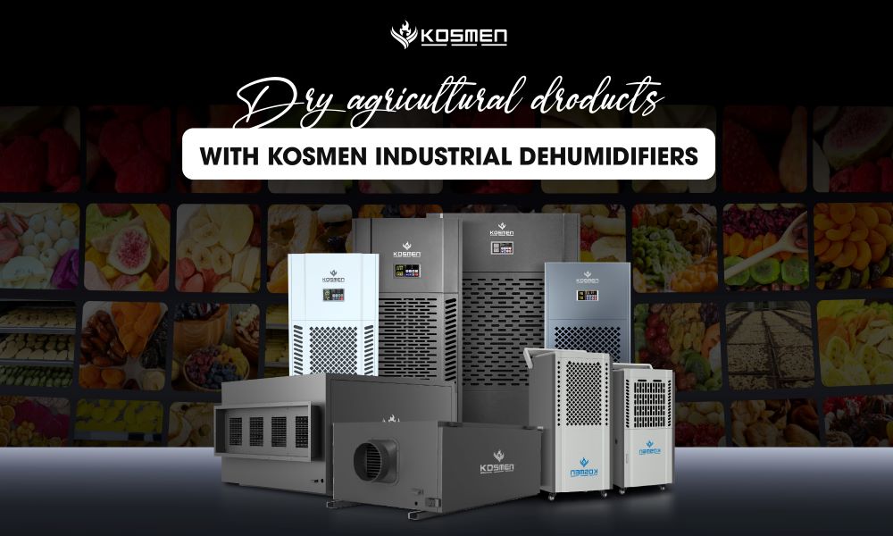 Kosmen dehumidifiers are used for drying and preserving agricultural products