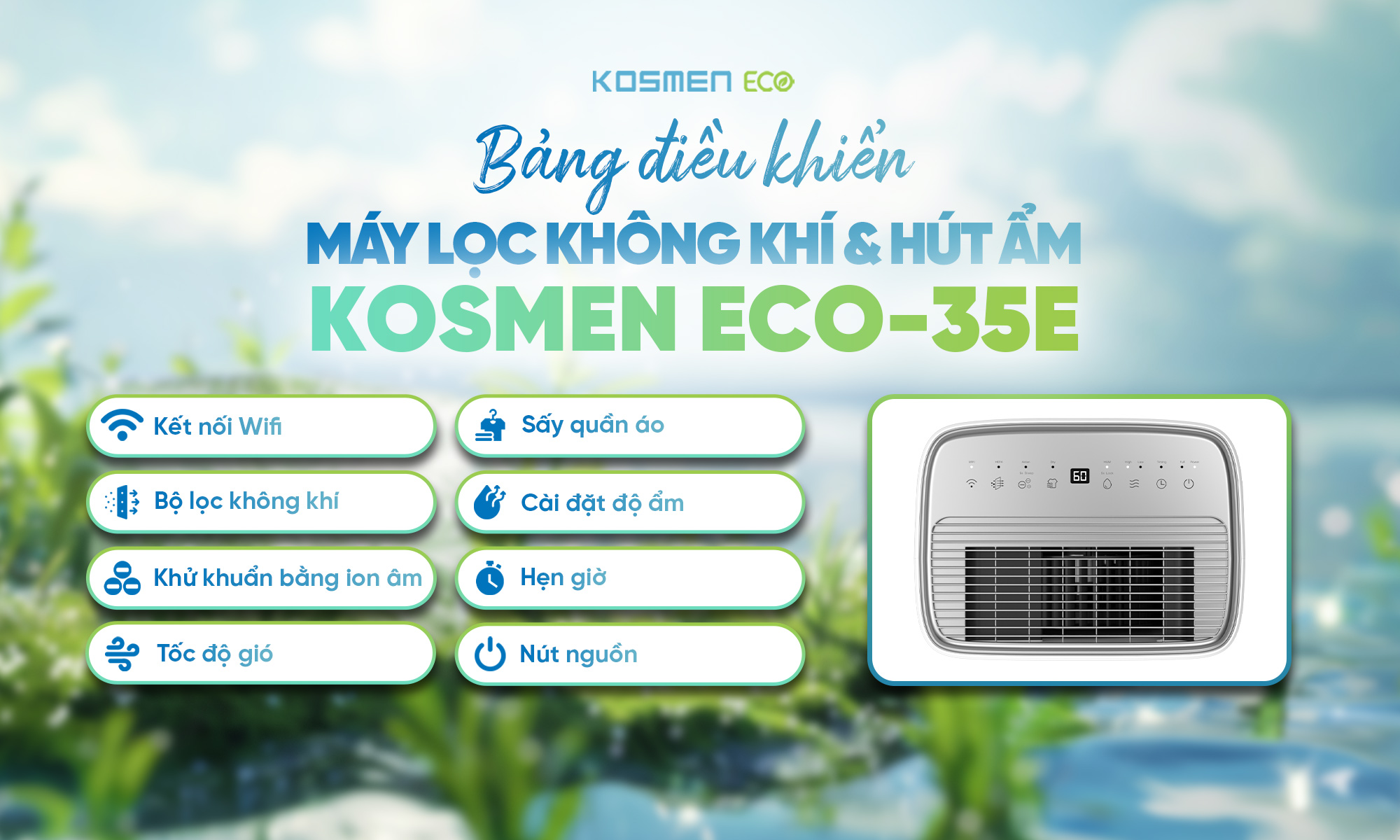  Bảng điều khiển m&aacute;y lọc kh&ocirc;ng kh&iacute; v&agrave; h&uacute;t ẩm Kosmen ECO-35E