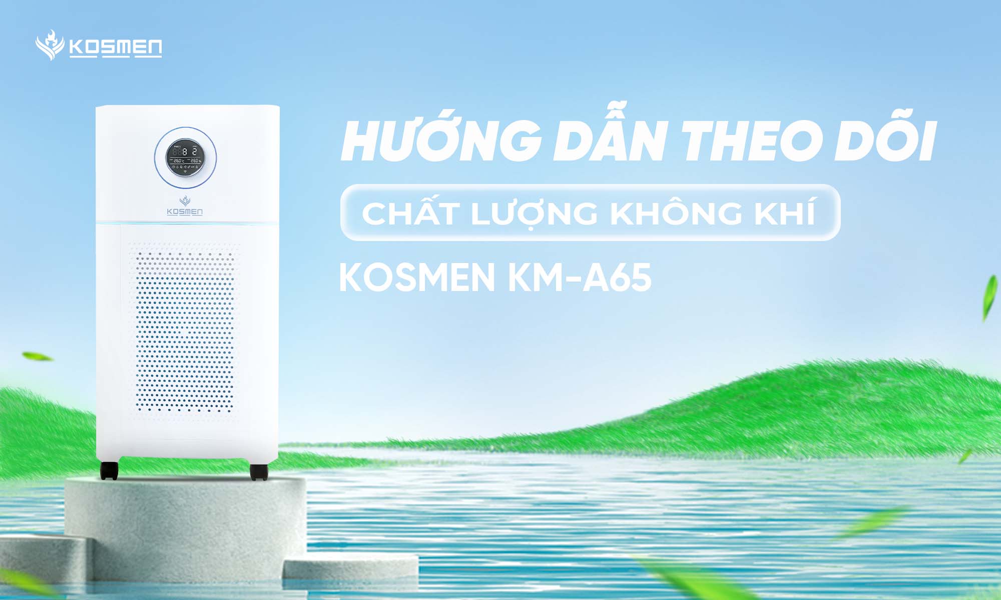 Hướng Dẫn Theo Dõi Chất Lượng Không Khí Kosmen KM-A65