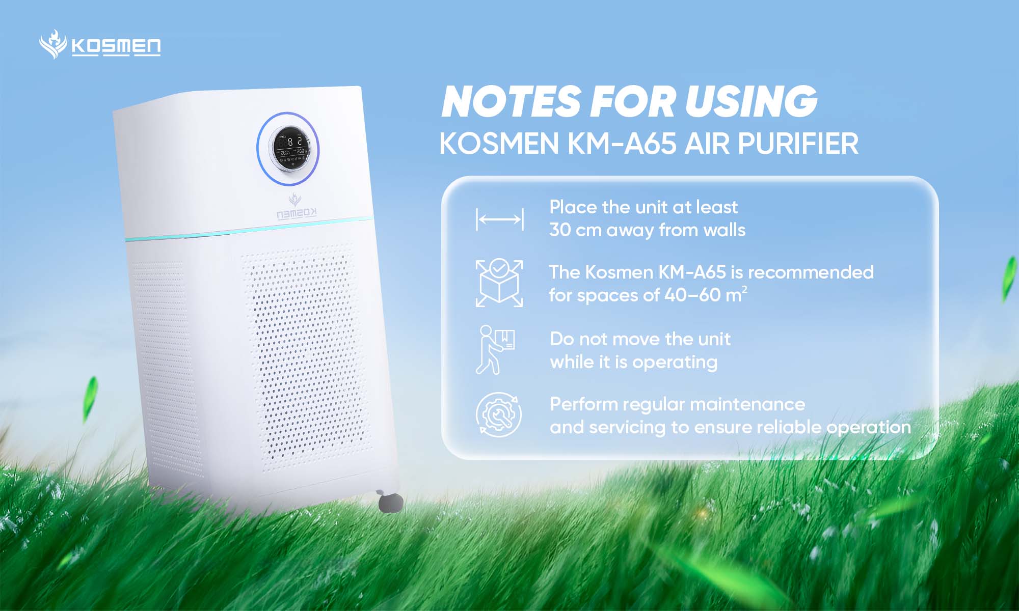 Important Notes for using Kosmen KM-A65 Air Purifier