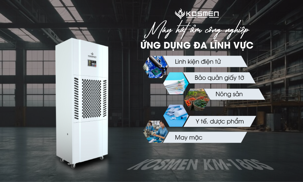 Máy hút ẩm Kosmen KM-180S ứng dụng tốt trong đa lĩnh vực