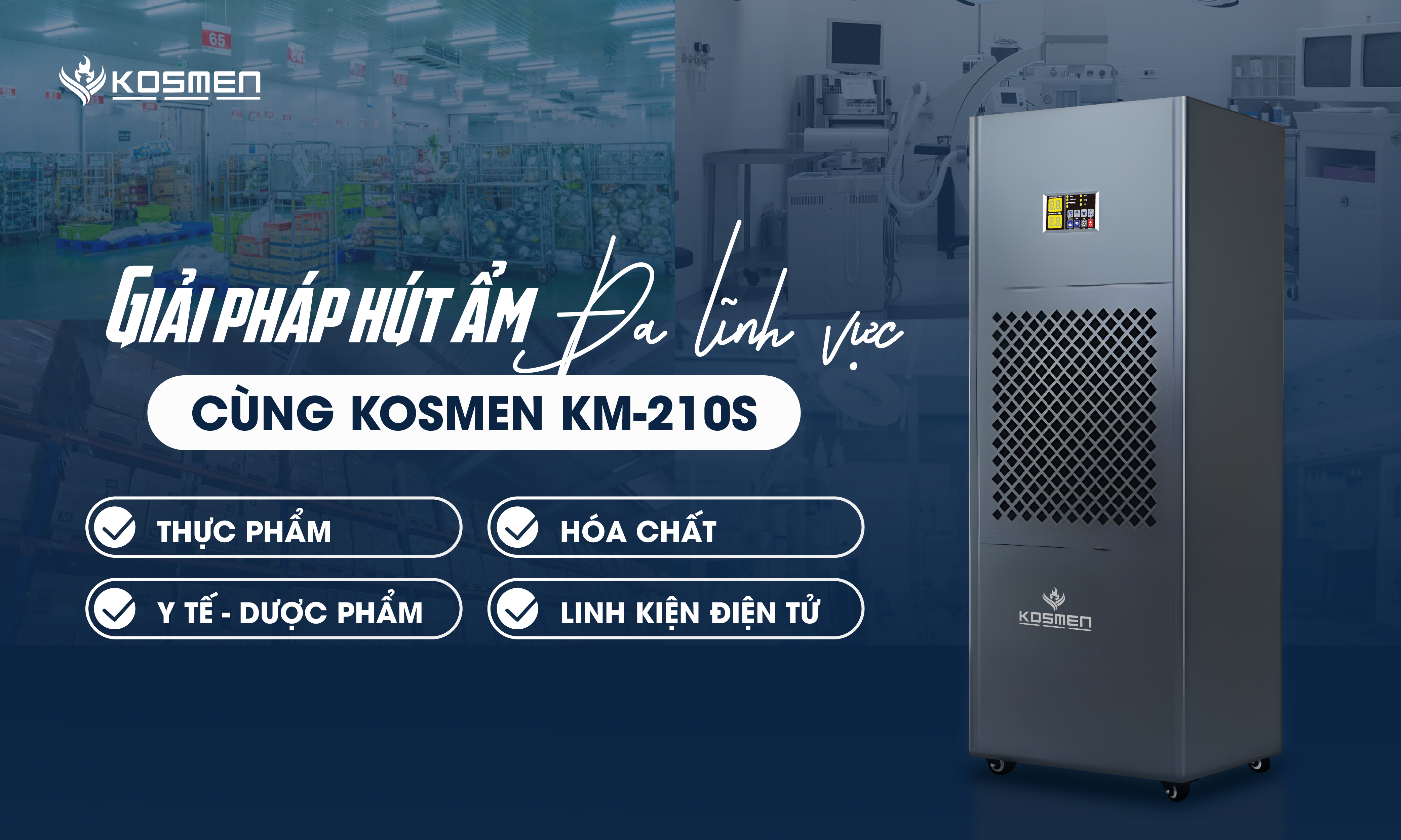 Máy hút ẩm Kosmen KM-210S ứng dụng tốt trong đa lĩnh vực