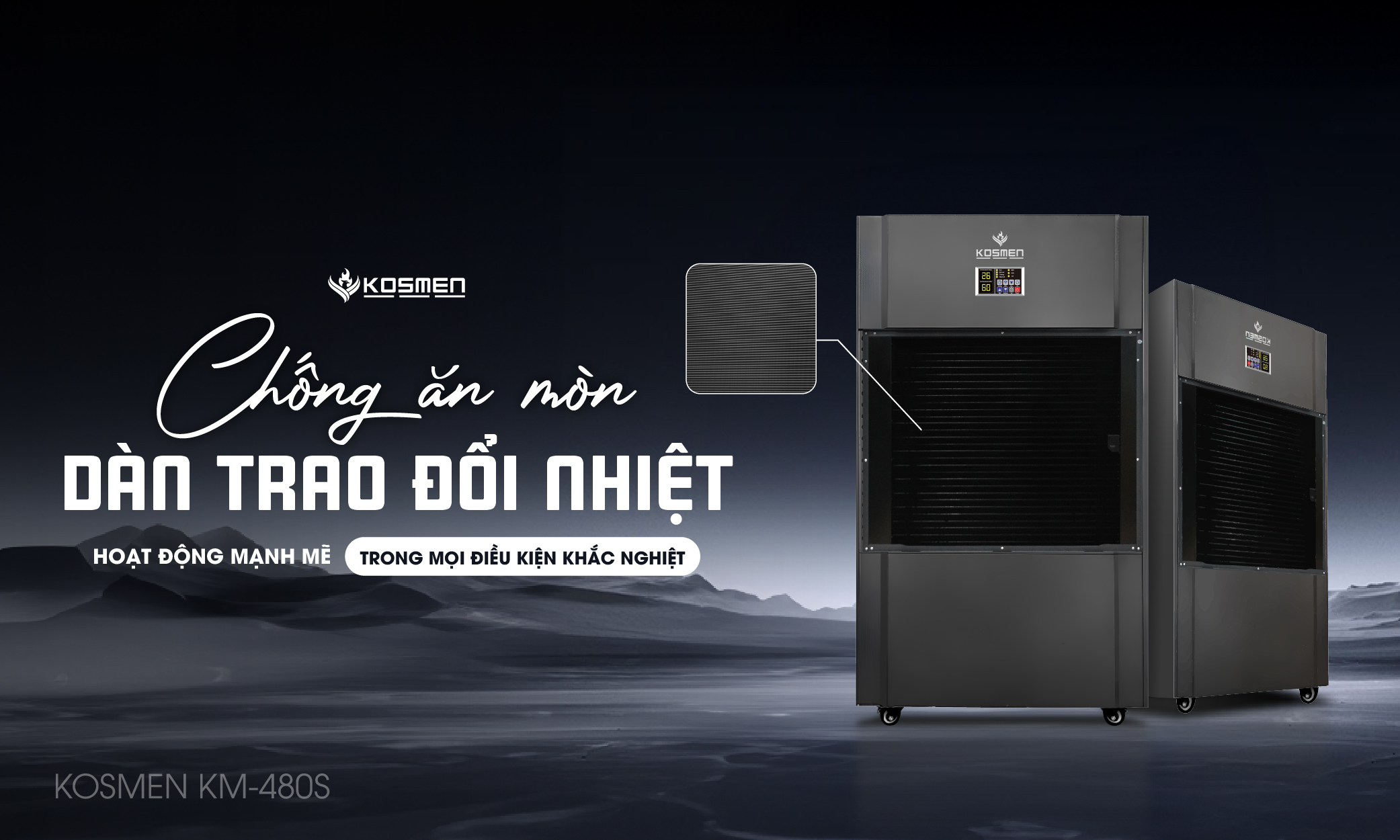 Kosmen KM-480S nâng cấp lớp phủ chống ăn mòn dàn trao đổi nhiệt 