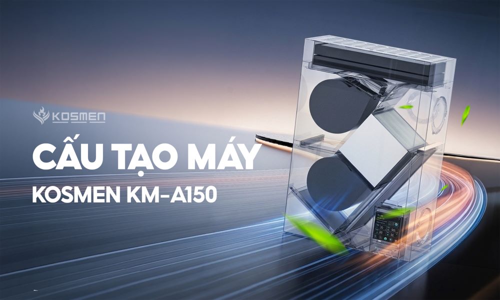 Cấu tạo m&aacute;y cấp kh&iacute; tươi v&agrave; lọc kh&ocirc;ng kh&iacute; Kosmen KM-A150