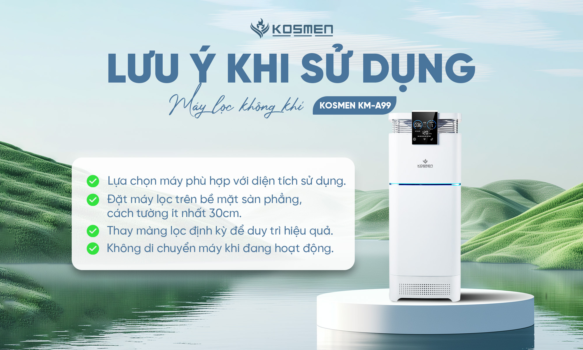 Lưu ý khi sử dụng máy lọc không khí Kosmen KM-A99