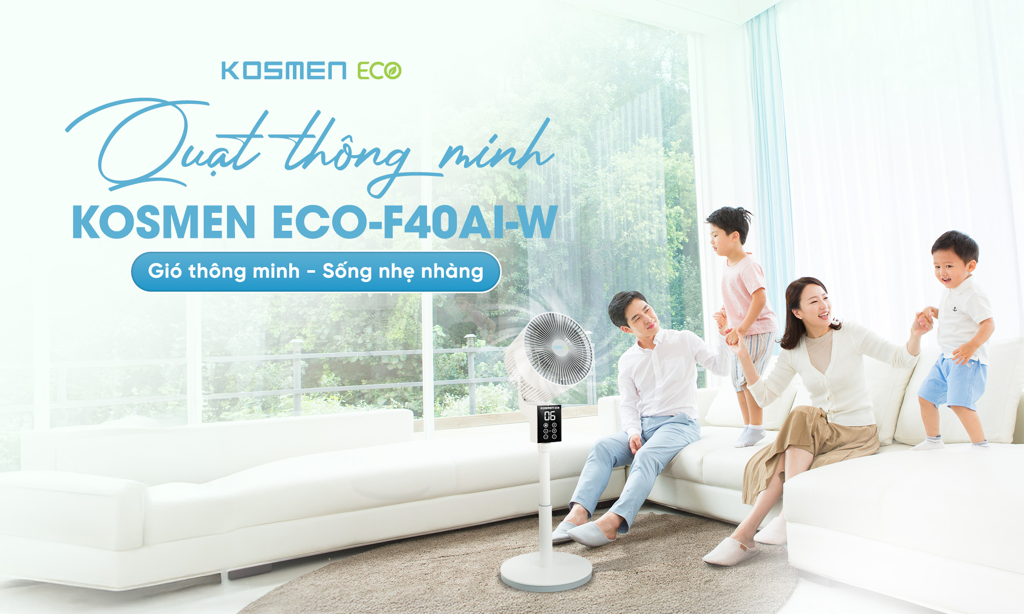 Sống trọn tiện nghi cùng quạt thông minh Kosmen Eco-F40AI-W