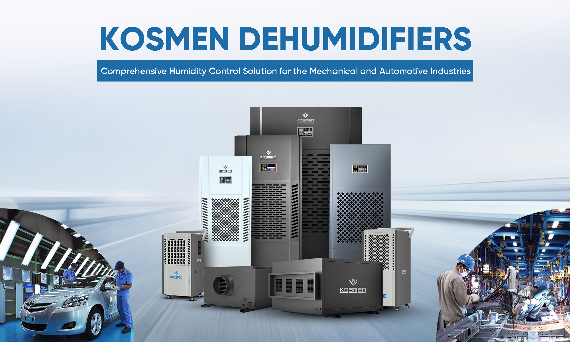 Kosmen Dehumidifiers – Comprehensive Humidity Control Solution for the Automotive and Mechanical Industries