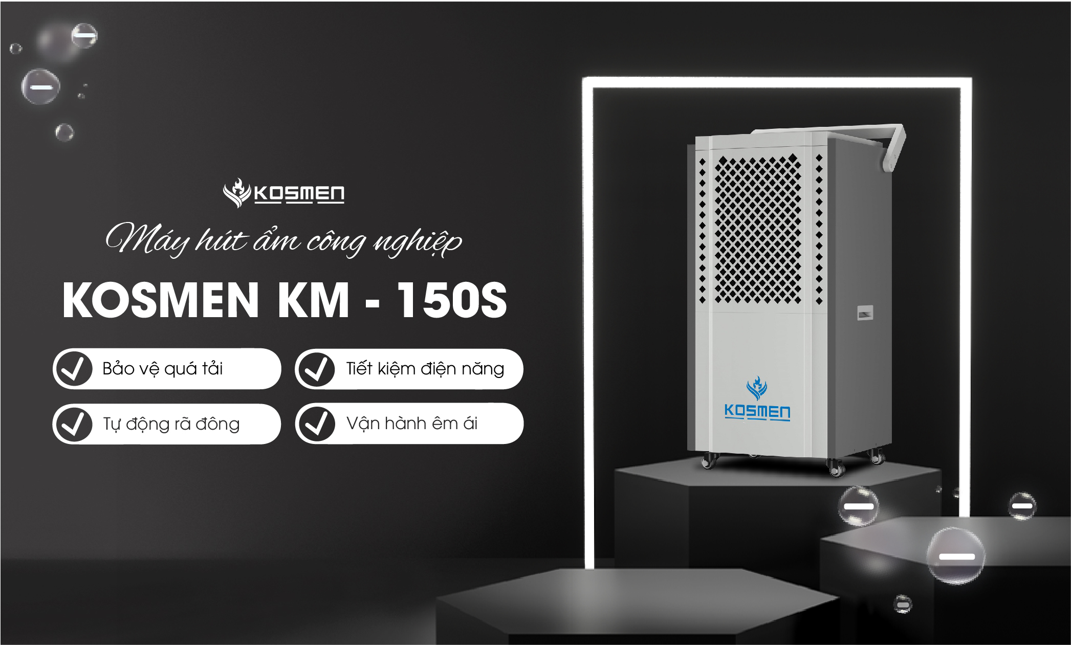 Kosmen KM-150S vận hành êm ái, tiết kiệm điện năng