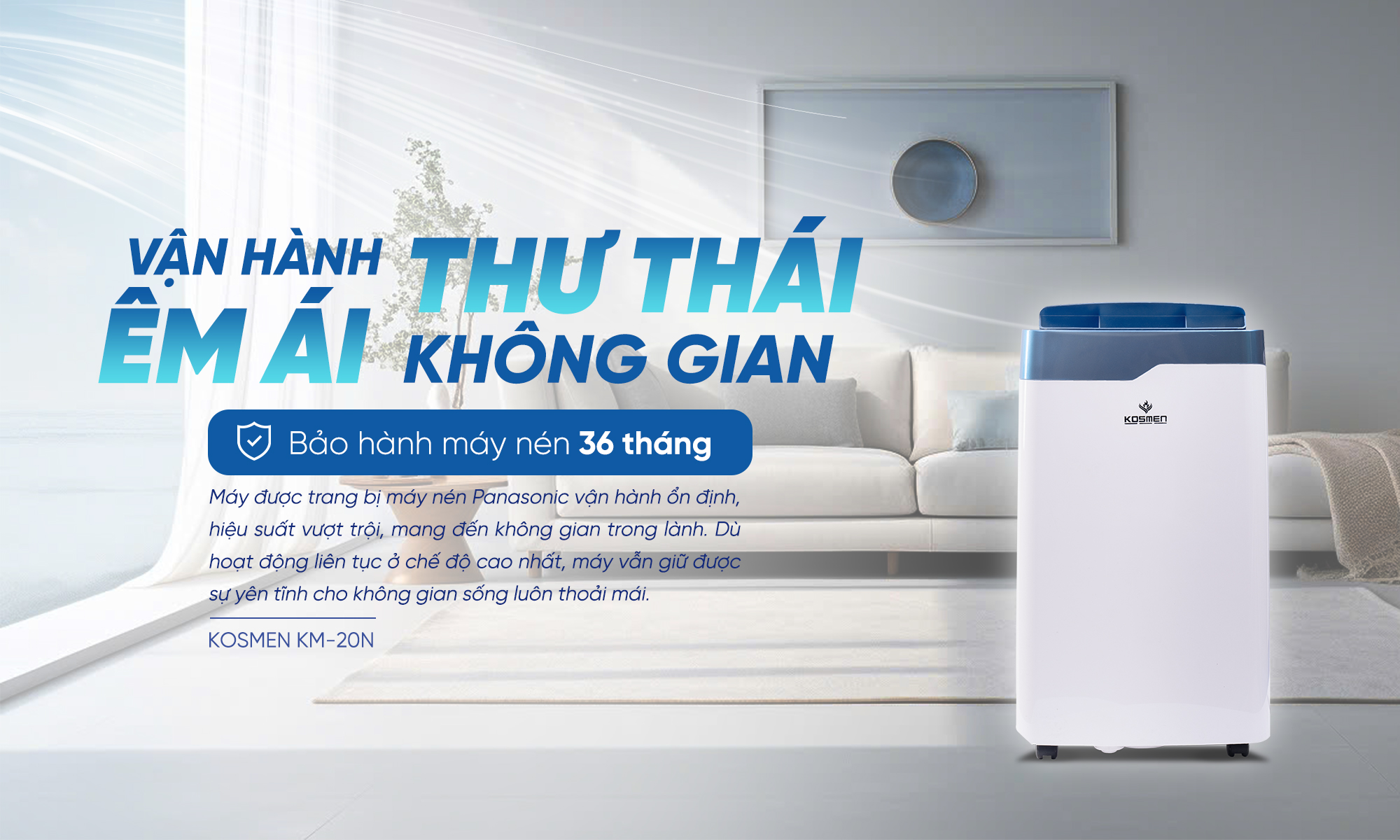 Tận hưởng không gian thoải mái và thông thoáng cùng máy hút ẩm Kosmen KM-20N