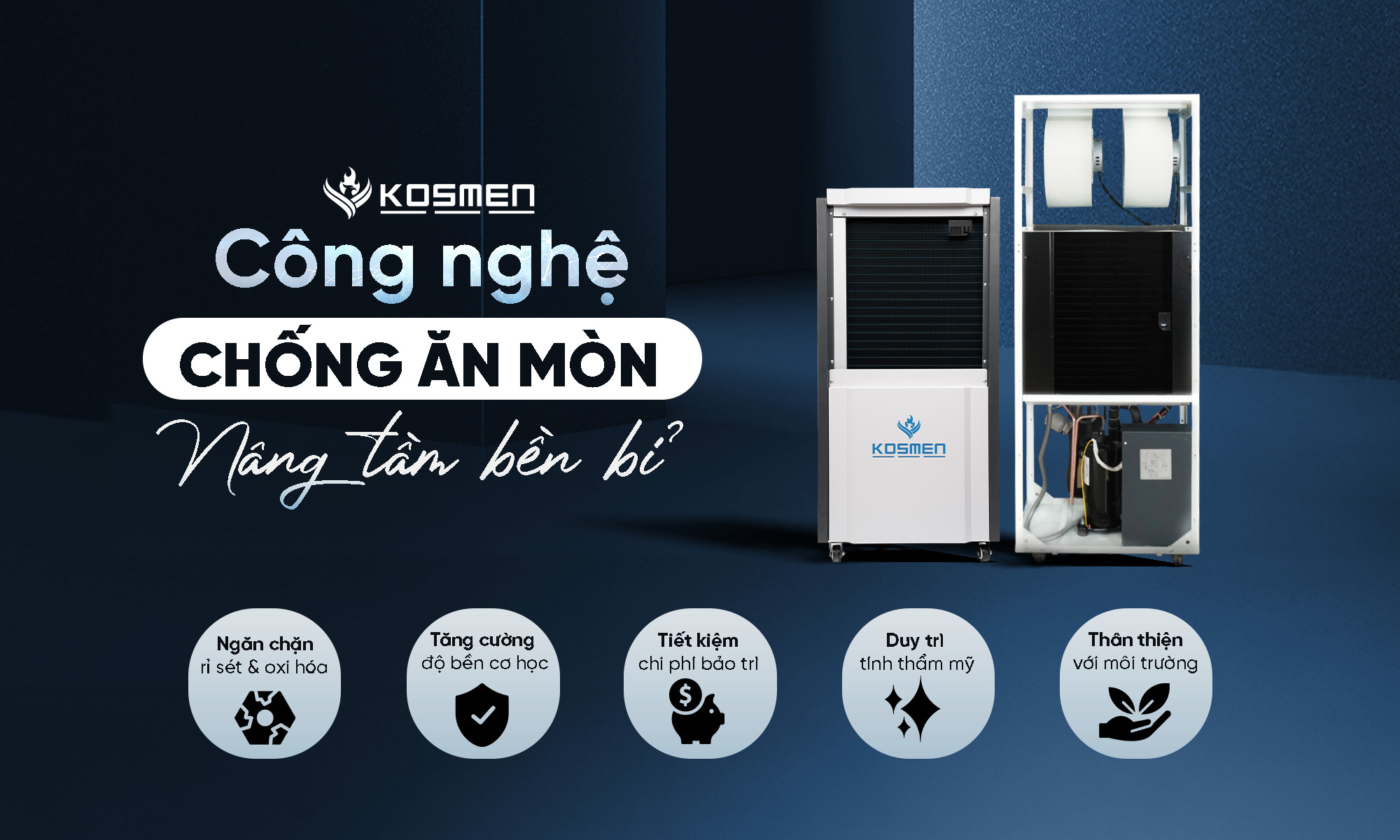 Sản phẩm Kosmen nâng cấp lớp phủ chống ăn mòn ưu việt 