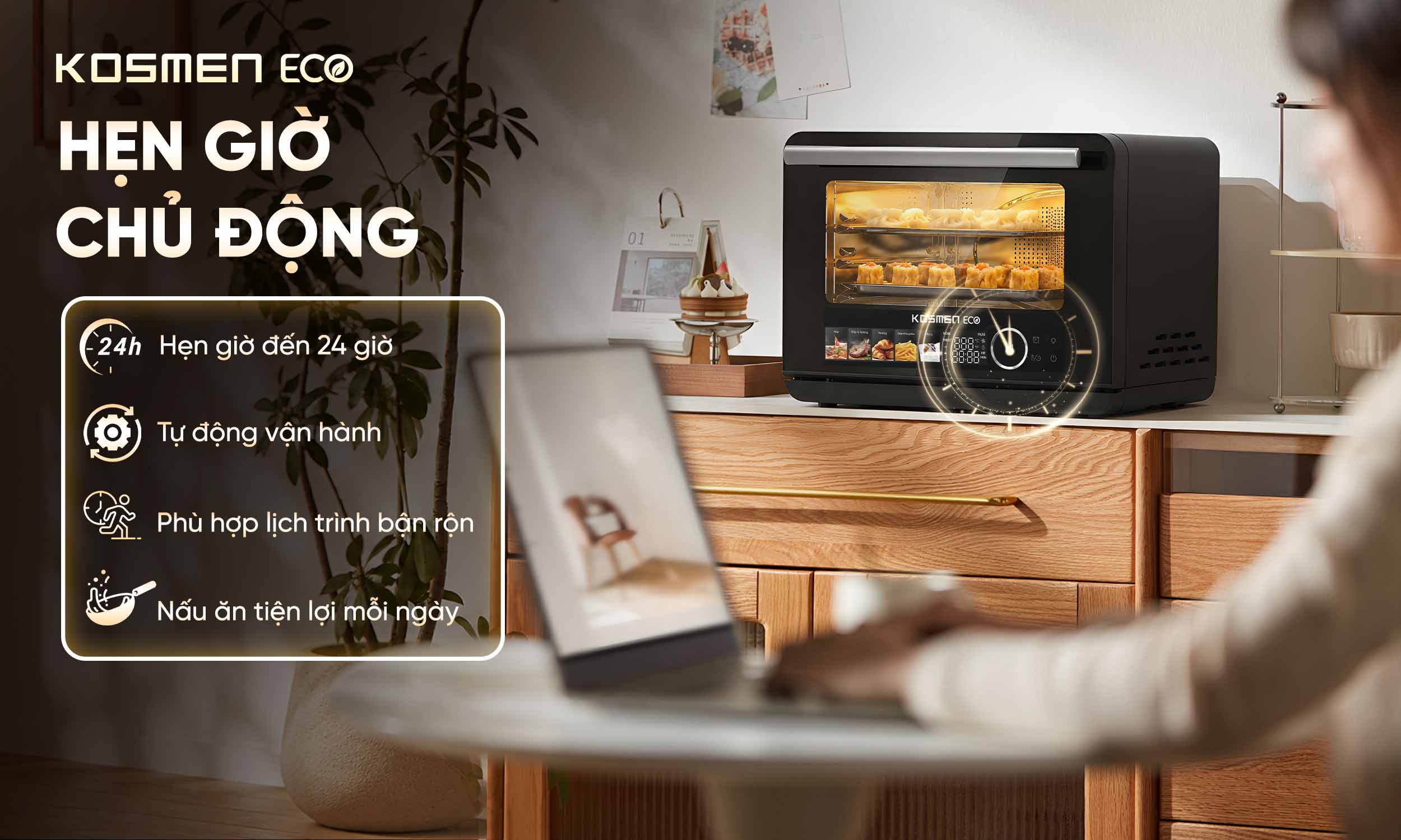 Chức năng hẹn giờ linh hoạt từ 1-24H của nồi chiên hơi nước Kosmen Eco