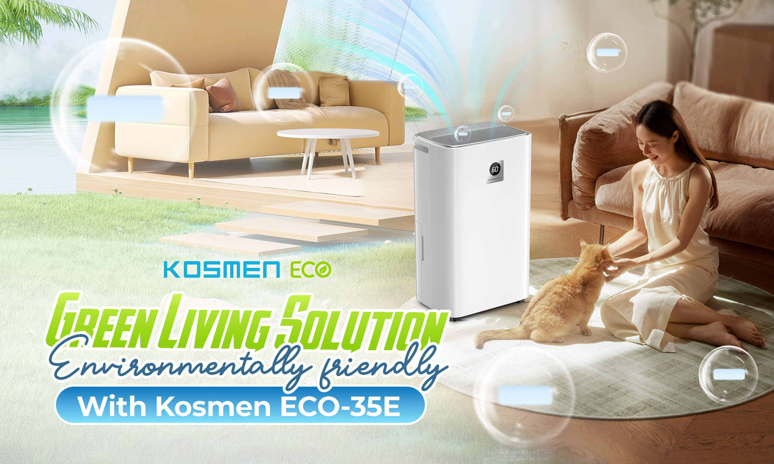 Kosmen ECO-35E offers a green, eco-friendly living solution