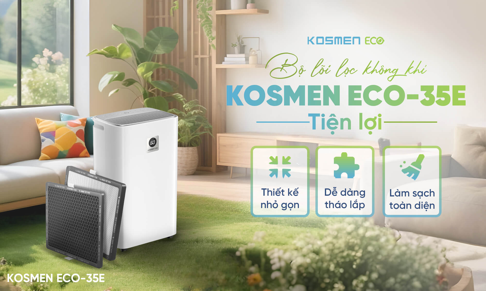 Lõi lọc của Kosmen ECO-35E được thiết kế nhỏ gọn, tiện lợi