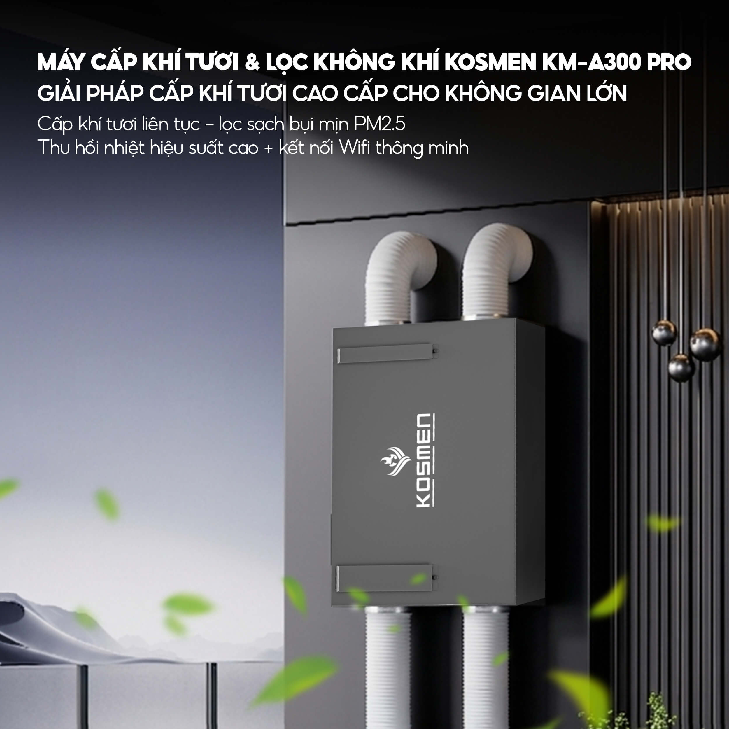 Kosmen KM-A300 Pro Fresh Air Ventilator & Air Purifier