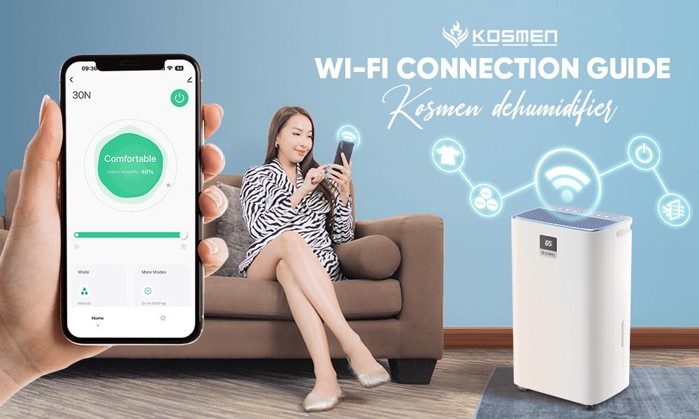 Instructions for Connecting Kosmen Home Dehumidifier to WiFi