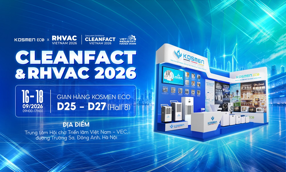 Mời quý khách hàng ghé thăm gian hàng Kosmen Eco tại triển lãm CLEANFACT & RHVAC