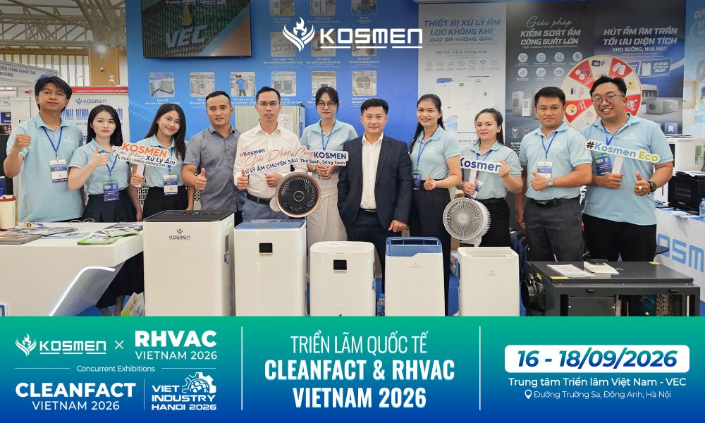 Kosmen c&oacute; mặt tại triển l&atilde;m Quốc tế CLEANFACT & RHVAC Vietnam 2026