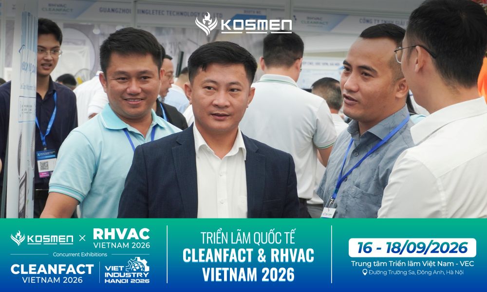 Kosmen c&oacute; mặt tại triển l&atilde;m Quốc tế CLEANFACT & RHVAC Vietnam 2026