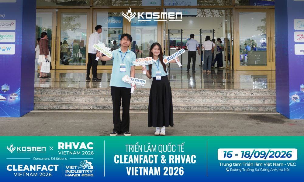 Ng&agrave;y Thứ Hai Kosmen C&oacute; Mặt Tại Triển L&atilde;m CLEANFACT & RHVAC Vietnam 2026 