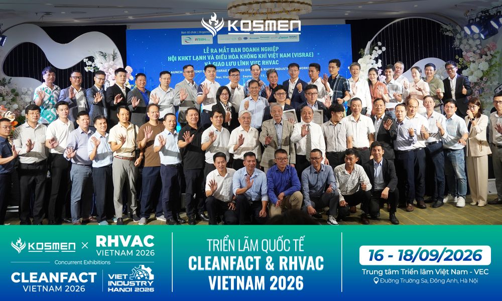 Sự kiện quy tụ nhiều chuyên gia và doanh nghiệp uy tín trong ngành Lạnh, Điều hòa không khí và Phòng sạch