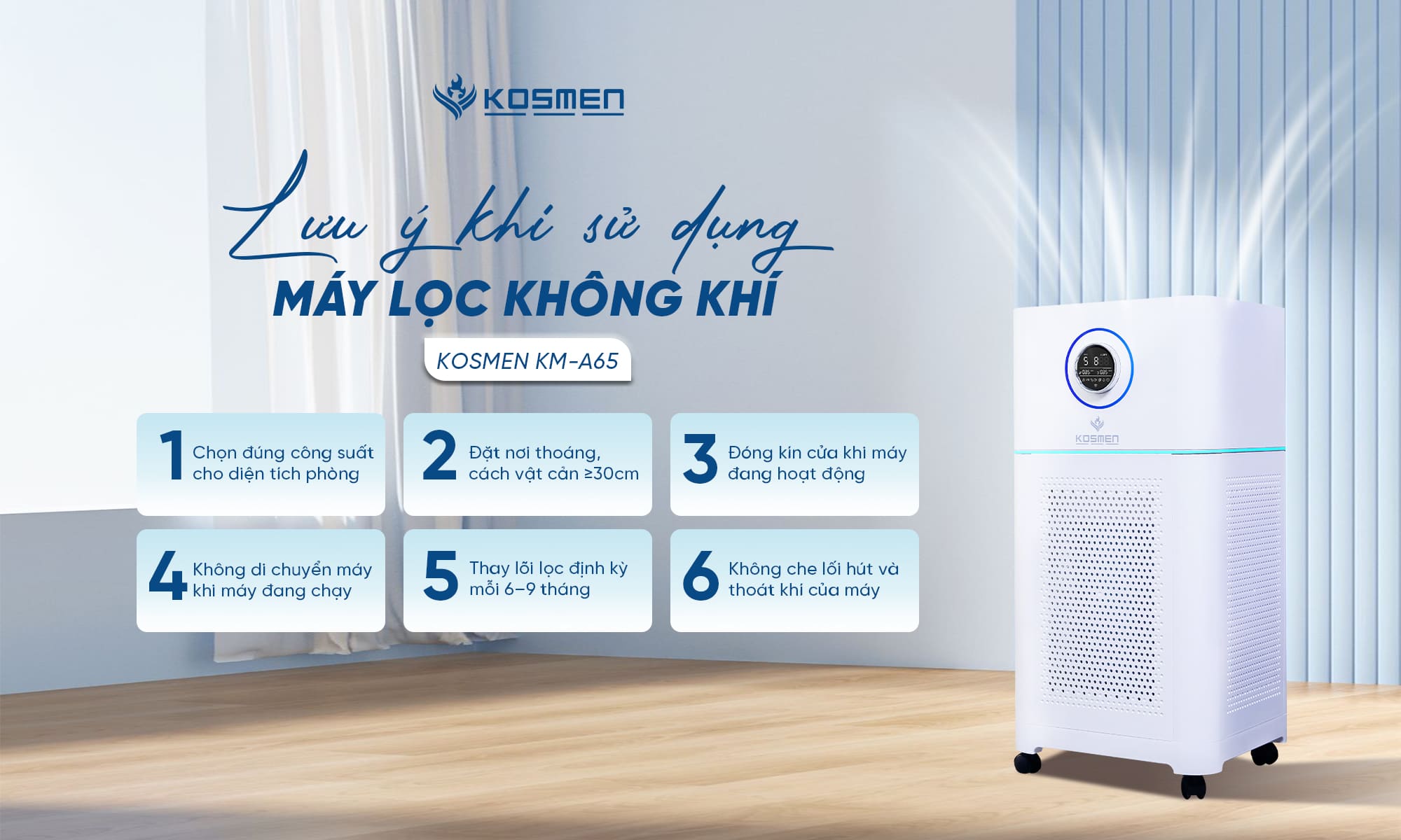 Một số lưu ý quan trong khi sử dụng máy lọc không khí Kosmen KM-A65