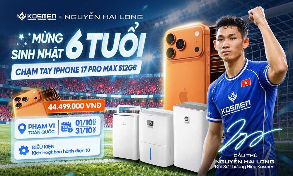 Th&aacute;ng 10, mua m&aacute;y h&uacute;t ẩm Kosmen v&agrave; ho&agrave;n tất k&iacute;ch hoạt bảo h&agrave;nh điện tử, bạn sẽ c&oacute; cơ hội tr&uacute;ng iPhone 17 Pro Max 512GB